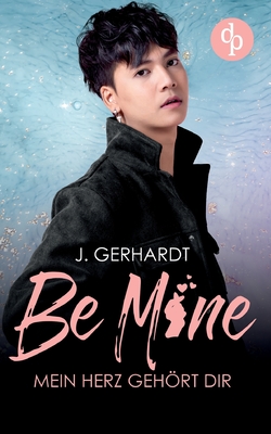 Be mine - Mein Herz gehört dir: Ein K-Pop Roman