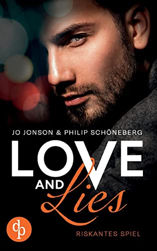 Love and Lies: Riskantes Spiel