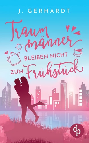Traummänner bleiben nicht zum Frühstück