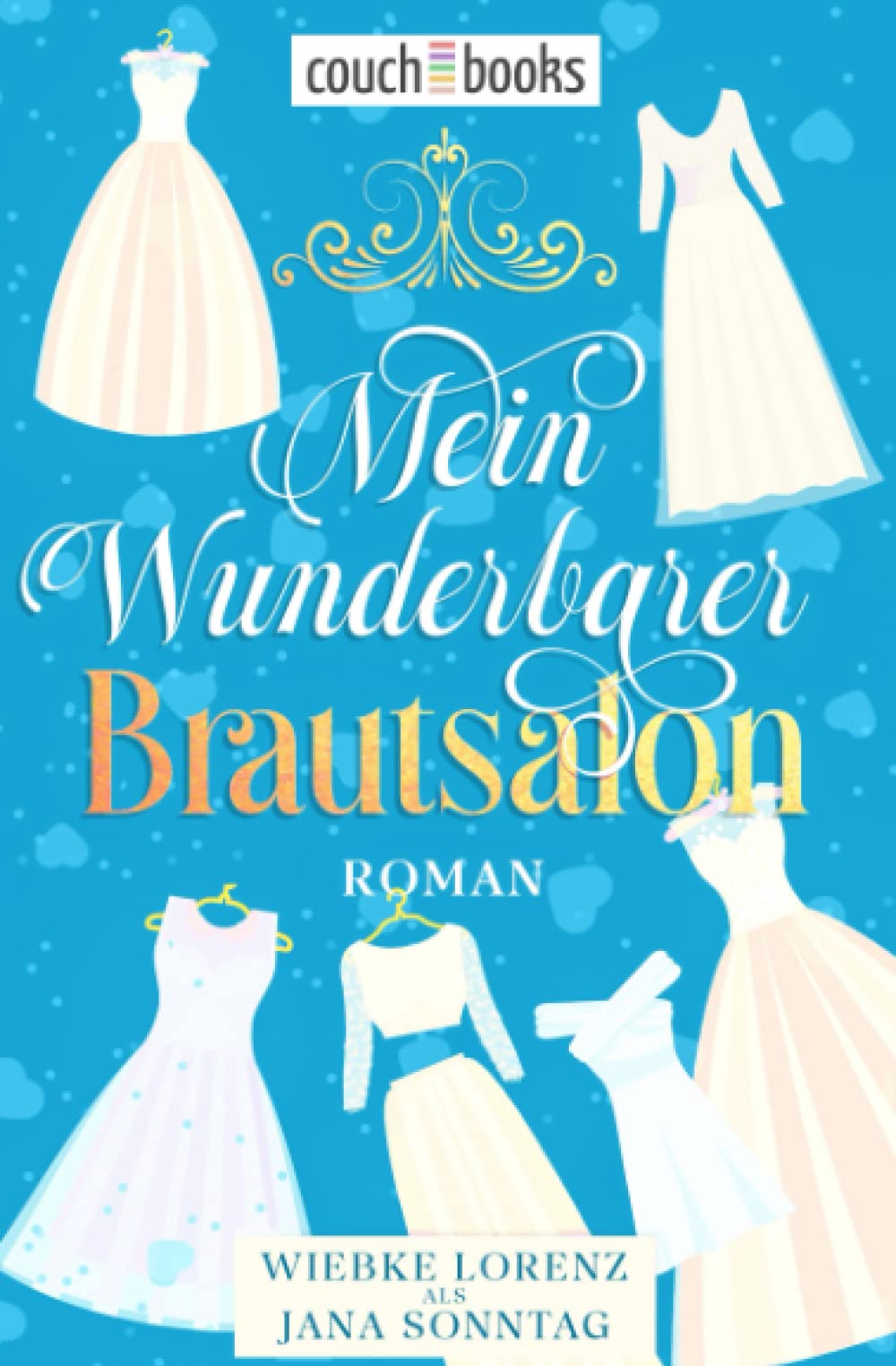 Mein wunderbarer Brautsalon: Roman