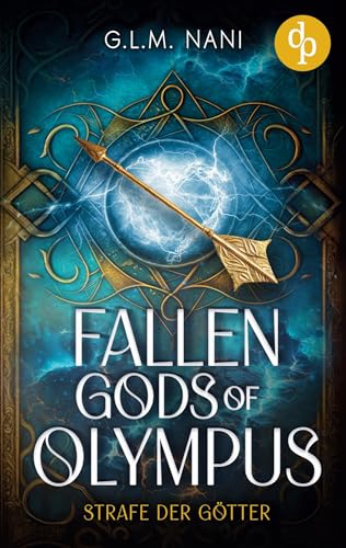Fallen Gods of Olympus | Eine göttliche Enemies to Lovers Urban Romantasy: Strafe der Götter