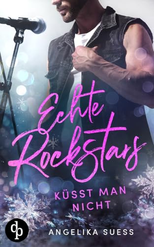Echte Rockstars küsst man nicht