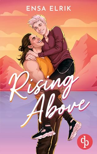 Rising Above: Ein best friend's brother MM Liebesroman