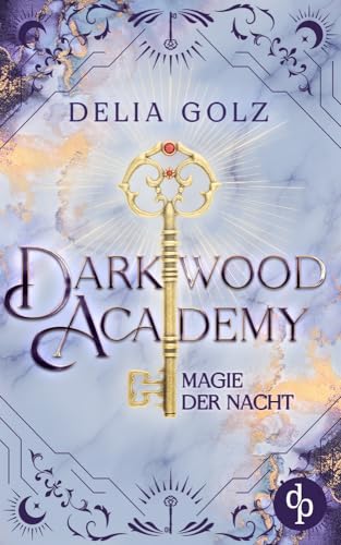Darkwood Academy: Magie der Nacht