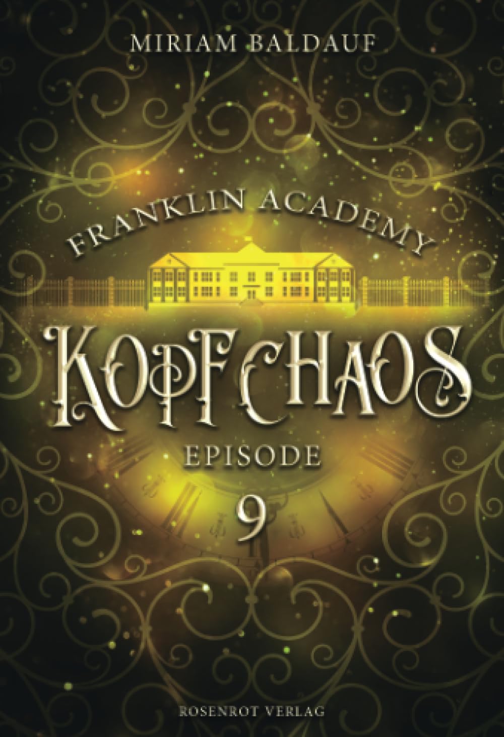 Franklin Academy, Episode 9 - Kopfchaos