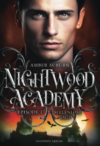 Nightwood Academy, Episode 17 - Seelenlose Jagd: Romantasy-Serie