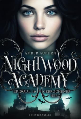 Nightwood Academy, Episode 16 - Gebrochenes Herz: Romantasy-Serie