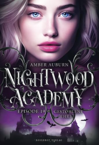 Nightwood Academy, Episode 19 - Gestohlene Ehre: Romantasy-Serie