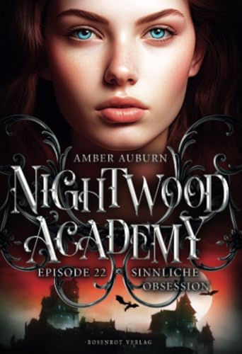 Nightwood Academy, Episode 22 - Sinnliche Obsession: Romantasy-Serie