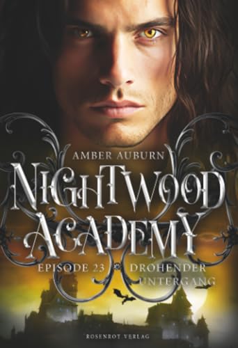 Nightwood Academy, Episode 23 - Drohender Untergang: Romantasy-Serie