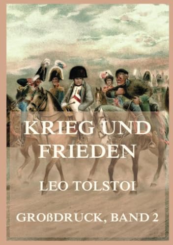 Krieg und Frieden: Großdruck-Ausgabe, Band 2