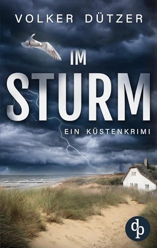 Im Sturm: Ein Küstenkrimi