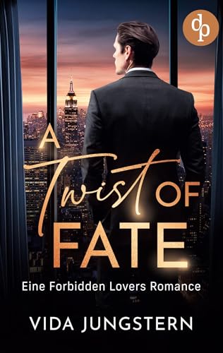 A Twist of Fate: Eine Forbidden Lovers Romance