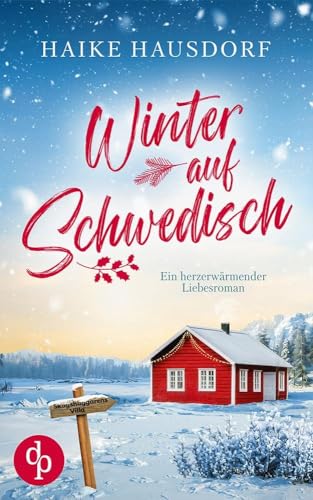 Winter auf Schwedisch: Ein herzerwärmender Liebesroman