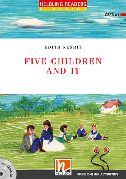 Helbling Readers Red Series, Level 1 / Five Children and It: Helbling Readers Red Series / Level 1 (A1) (Helbling Readers Classics)