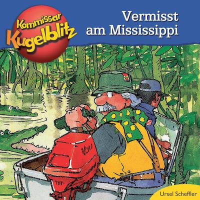 Kommissar Kugelblitz - Vermisst am Mississippi