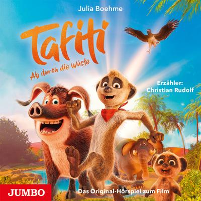 Tafiti - Ab durch die Wüste. Das Original-Hörspiel zum Film