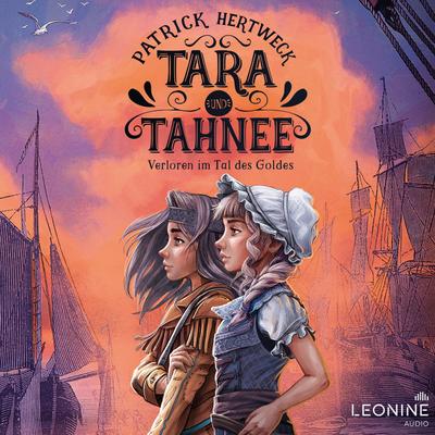 Tara und Tahnee - Verloren im Tal des Goldes