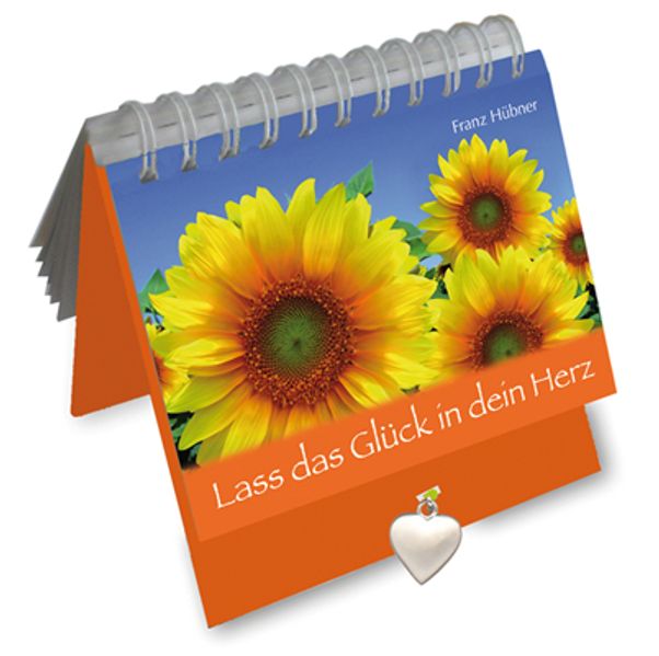 Lass das Glück in dein Herz