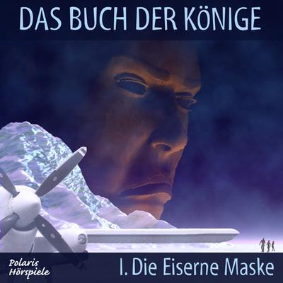 Das Buch der Könige - 01 - Die Eiserne Maske