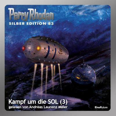 Perry Rhodan Silber Edition 83: Kampf um die SOL (Teil 3)