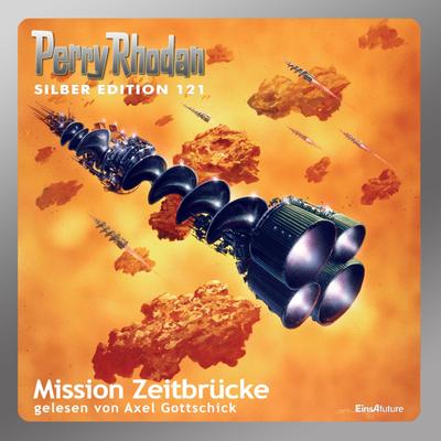 Perry Rhodan Silber Edition 121: Mission Zeitbrücke