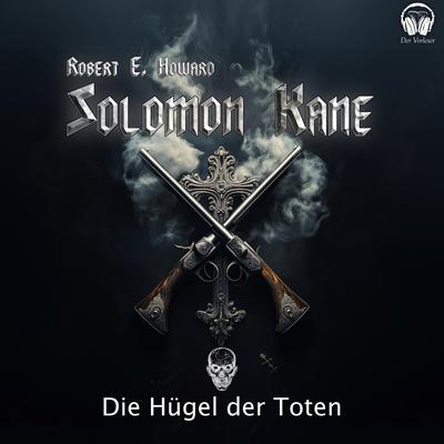 Solomon Kane - Die Hügel der Toten