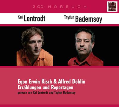 Laut gegen Nazis 05: Alfred Döblin / Egon Erwin Kisch - Erzählungen und Reportagen