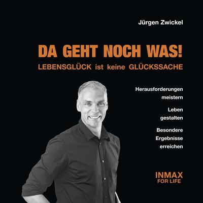 DA GEHT NOCH WAS - Lebensglück ist keine Glückssache