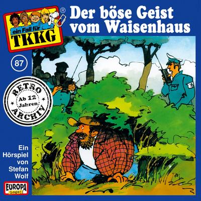 TKKG - Folge 87: Der böse Geist vom Waisenhaus