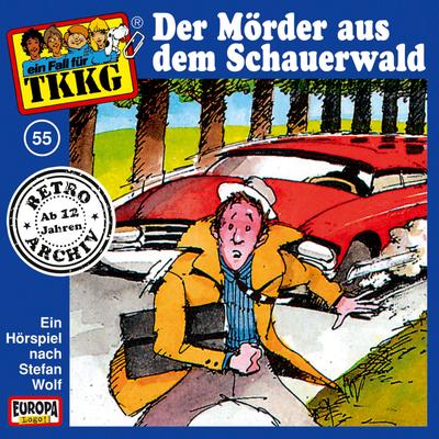 TKKG - Folge 55: Der Mörder aus dem Schauerwald