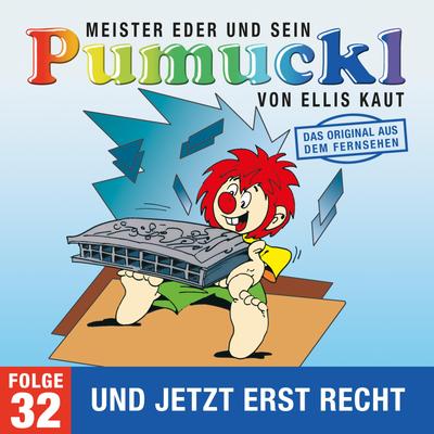 32: Und jetzt erst recht (Das Original aus dem Fernsehen)