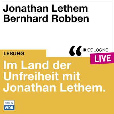 Im Land der Unfreiheit mit Jonathan Lethem