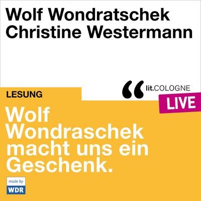 Wolf Wondratschek macht uns ein Geschenk.