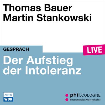 Der Aufstieg der Intoleranz