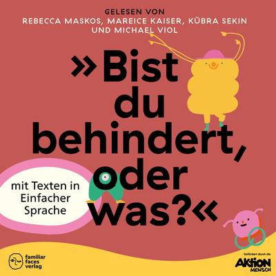 "Bist du behindert, oder was?"