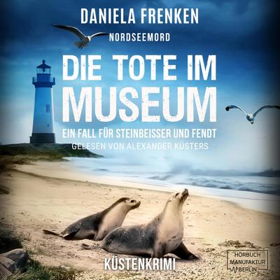 Nordseemord Die Tote im Museum