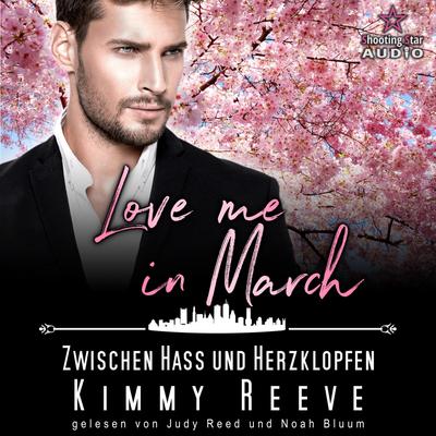 Love me in March: Zwischen Hass und Herzklopfen!