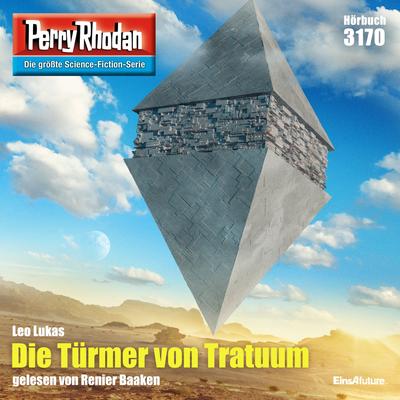 Perry Rhodan 3170: Die Türmer von Tratuum