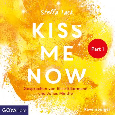 Kiss Me Now [Kiss the Bodyguard-Reihe, Band 3 (Ungekürzt), Part 1]