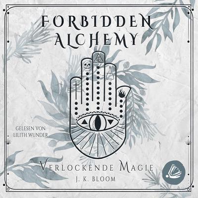 Forbidden Alchemy 2 - Verlockende Magie