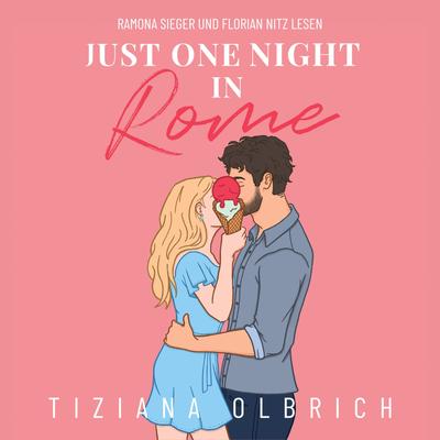 Just one night in Rome: Liebe kennt keine Distanz