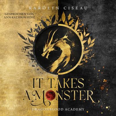 It Takes a Monster … Dragonblood Academy