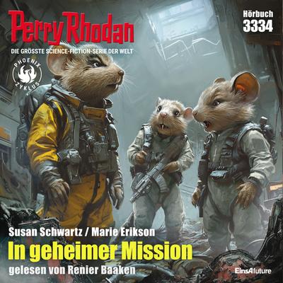 Perry Rhodan 3334: In geheimer Mission