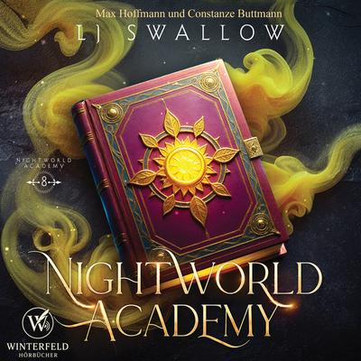 Nightworld Academy 8 - Die Schule für Hexen, Vampire und Werwölfe