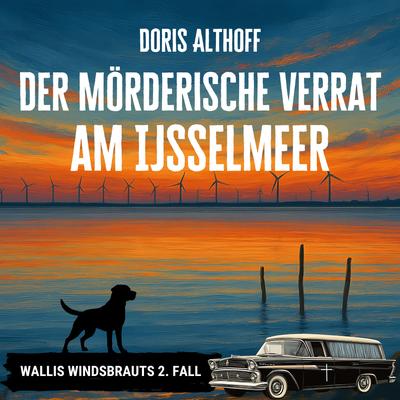 Der mörderische Verrat am IJsselmeer