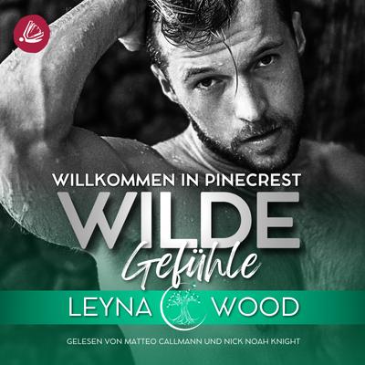 Willkommen in Pinecrest: WILDE GEFÜHLE