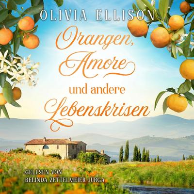 Orangen, Amore und andere Lebenskrisen