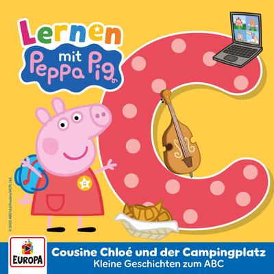 Das ABC - C - Cousine Chloé und der Campingplatz