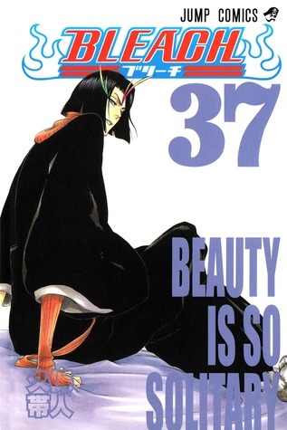 [Bleach 37 Beauty Is So Solitary]